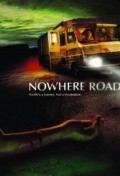 Фильм Nowhere Road : актеры, трейлер и описание.