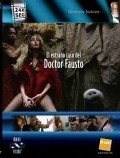 Фильм El extrano caso del doctor Fausto : актеры, трейлер и описание.