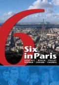 Фильм Париж глазами шести : актеры, трейлер и описание.