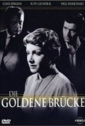 Фильм Die goldene Brucke : актеры, трейлер и описание.