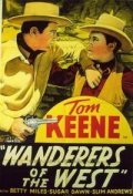 Фильм Wanderers of the West : актеры, трейлер и описание.