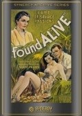 Фильм Found Alive : актеры, трейлер и описание.