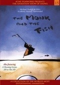Фильм Монах и рыба : актеры, трейлер и описание.