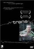 Фильм Транс : актеры, трейлер и описание.