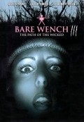 Фильм Bare Wench Project: Uncensored : актеры, трейлер и описание.