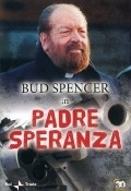 Фильм Padre Speranza : актеры, трейлер и описание.