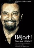 Фильм Bejart!... Vous avez dit Bejart?... : актеры, трейлер и описание.