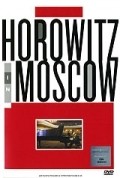Фильм Horowitz in Moscow : актеры, трейлер и описание.