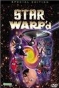 Фильм Star Warp'd : актеры, трейлер и описание.