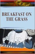 Фильм Завтрак на траве : актеры, трейлер и описание.