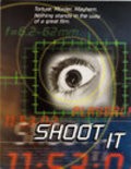 Фильм Shoot It : актеры, трейлер и описание.
