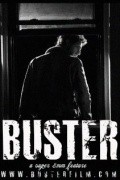 Фильм Buster : актеры, трейлер и описание.