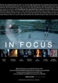 Фильм In Focus : актеры, трейлер и описание.