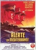 Фильм Alerte en Mediterranee : актеры, трейлер и описание.