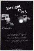Фильм Straight Flush : актеры, трейлер и описание.