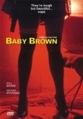 Фильм Baby Brown : актеры, трейлер и описание.
