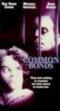 Фильм Common Bonds : актеры, трейлер и описание.