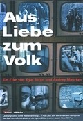 Фильм Aus Liebe zum Volk : актеры, трейлер и описание.
