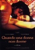Фильм Quando una donna non dorme : актеры, трейлер и описание.