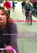 Фильм Tiny Explosions : актеры, трейлер и описание.