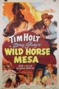 Фильм Wild Horse Mesa : актеры, трейлер и описание.