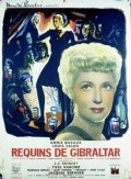 Фильм Les requins de Gibraltar : актеры, трейлер и описание.