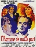 Фильм L'homme de nulle part : актеры, трейлер и описание.