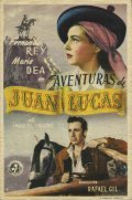 Фильм Приключения Хуана Лукаса : актеры, трейлер и описание.