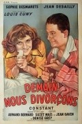 Фильм Demain nous divorcons : актеры, трейлер и описание.