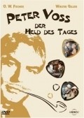 Фильм Peter Voss, der Held des Tages : актеры, трейлер и описание.