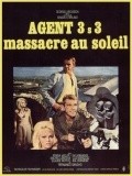Фильм Agente 3S3, massacro al sole : актеры, трейлер и описание.