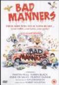 Фильм Bad Manners : актеры, трейлер и описание.