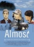 Фильм Almost : актеры, трейлер и описание.