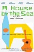 Фильм A House by the Sea : актеры, трейлер и описание.