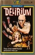 Фильм Delirium : актеры, трейлер и описание.