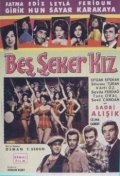 Фильм Bes seker kiz : актеры, трейлер и описание.