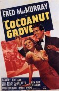 Фильм Cocoanut Grove : актеры, трейлер и описание.
