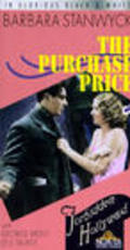 Фильм The Purchase Price : актеры, трейлер и описание.