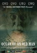 Фильм Ocean of an Old Man : актеры, трейлер и описание.