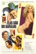 Фильм Elas Sao do Baralho : актеры, трейлер и описание.