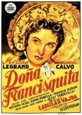 Фильм Dona Francisquita : актеры, трейлер и описание.