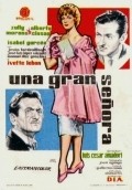 Фильм Una gran senora : актеры, трейлер и описание.