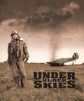Фильм Under Black Skies : актеры, трейлер и описание.