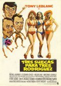 Фильм Tres suecas para tres Rodriguez : актеры, трейлер и описание.