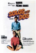Фильм Solos los dos : актеры, трейлер и описание.