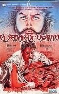 Фильм El senor de Osanto : актеры, трейлер и описание.