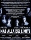 Фильм Mas alla del limite : актеры, трейлер и описание.
