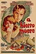 Фильм A hierro muere : актеры, трейлер и описание.