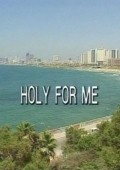 Фильм Holy for Me : актеры, трейлер и описание.