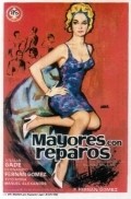 Фильм Mayores con reparos : актеры, трейлер и описание.